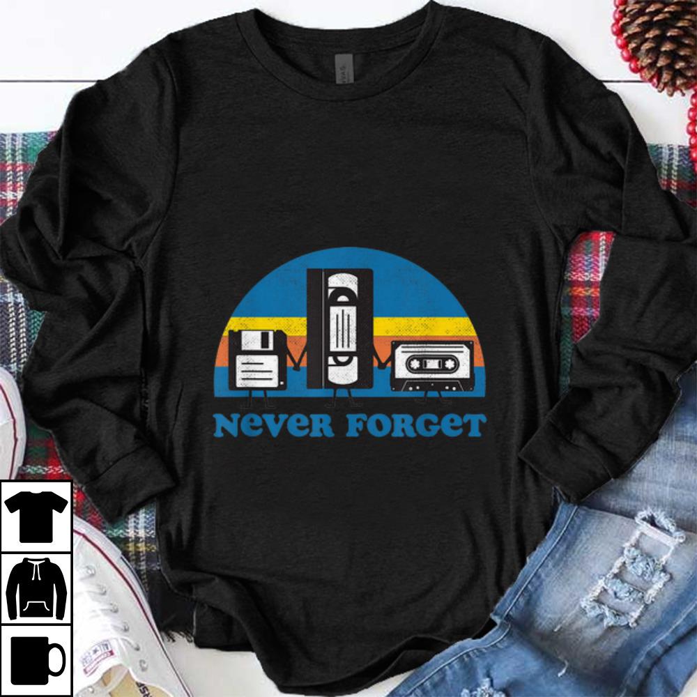 Hot Never Forget Floppy Disk Cassette Tape shirt 1 - Hot Never Forget Floppy Disk Cassette Tape shirt