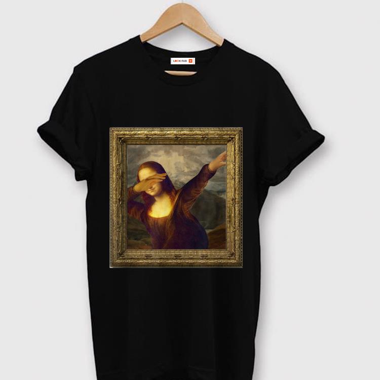 Nice Dabbing Mona Lisa Painting shirt 1 - Nice Dabbing Mona Lisa Painting shirt