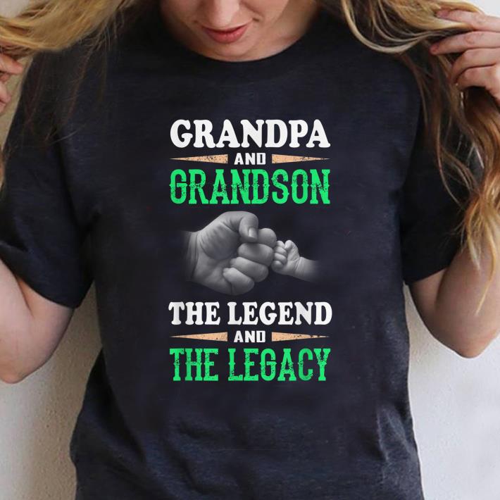Nice Grandpa And Grandson the Legend And The Legacy shirt 1 1 - Nice Grandpa And Grandson the Legend And The Legacy shirt