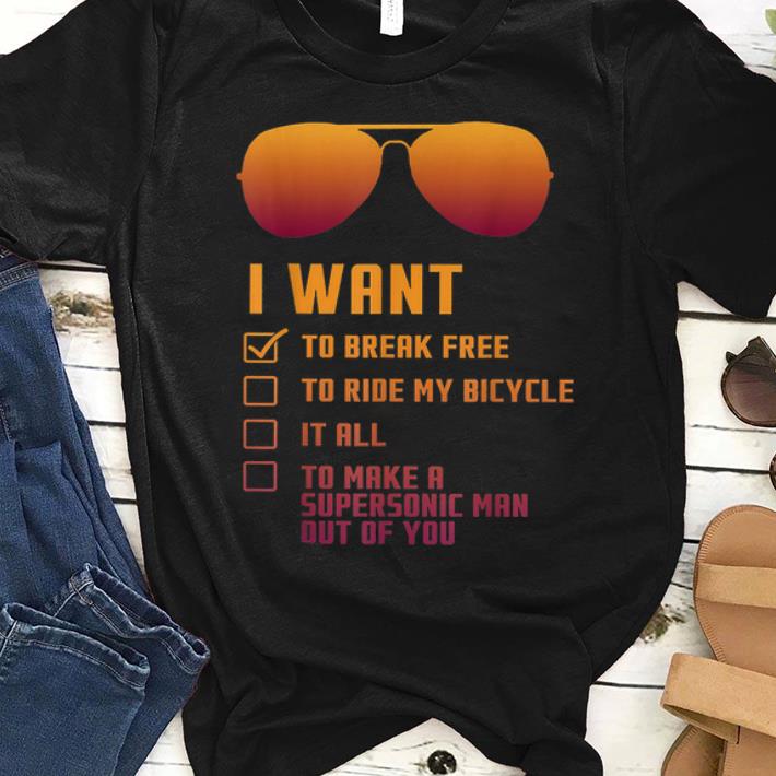 Nice I Want To Break Free To Drive My Bicycle It All shirt 1 - Nice I Want To Break Free To Drive My Bicycle It All shirt
