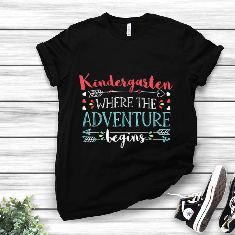 Nice Kindergarten Where the Adventure begin shirt 1 - Nice Kindergarten Where the Adventure begin shirt