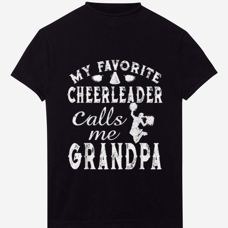Nice My Favorite Cheerleader Calls Me Grandpa shirt 1 - Nice My Favorite Cheerleader Calls Me Grandpa shirt