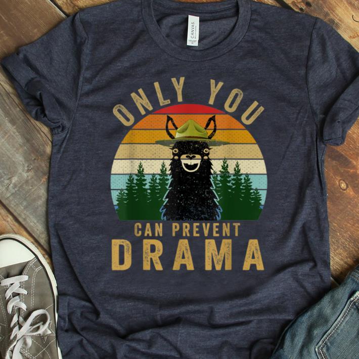 Nice Only you can prevent drama Llama Camping Vintage shirt 1 - Nice Only you can prevent drama Llama Camping Vintage shirt