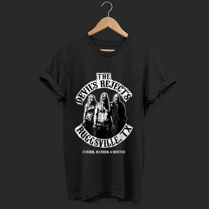 Nice The Devil s Rejects Ruggsville Tx shirt 1 - Nice The Devil's Rejects Ruggsville Tx shirt