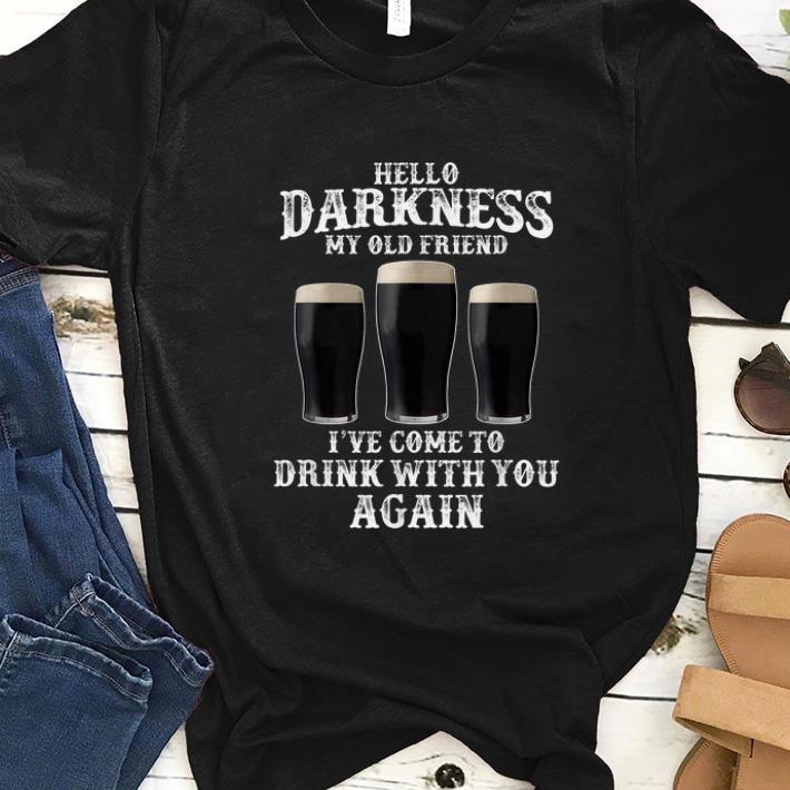 Official Beer Hello Darkness My Old Friend I ve Come To Drink Again shirt 1 2 - Official Beer Hello Darkness My Old Friend I've Come To Drink Again shirt