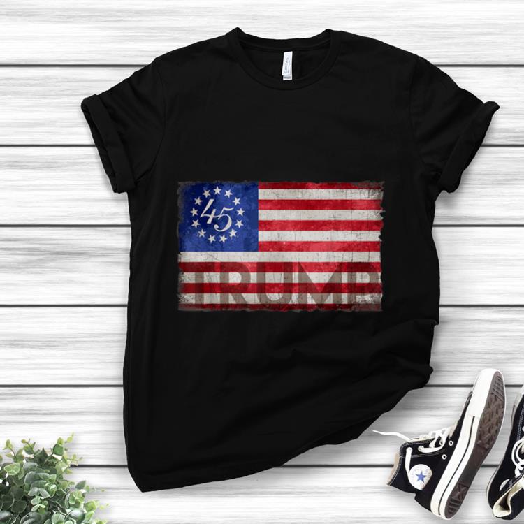 Official Betsy Ross Flag Donald Trump 2020 shirt 1 - Official Betsy Ross Flag Donald Trump 2020 shirt