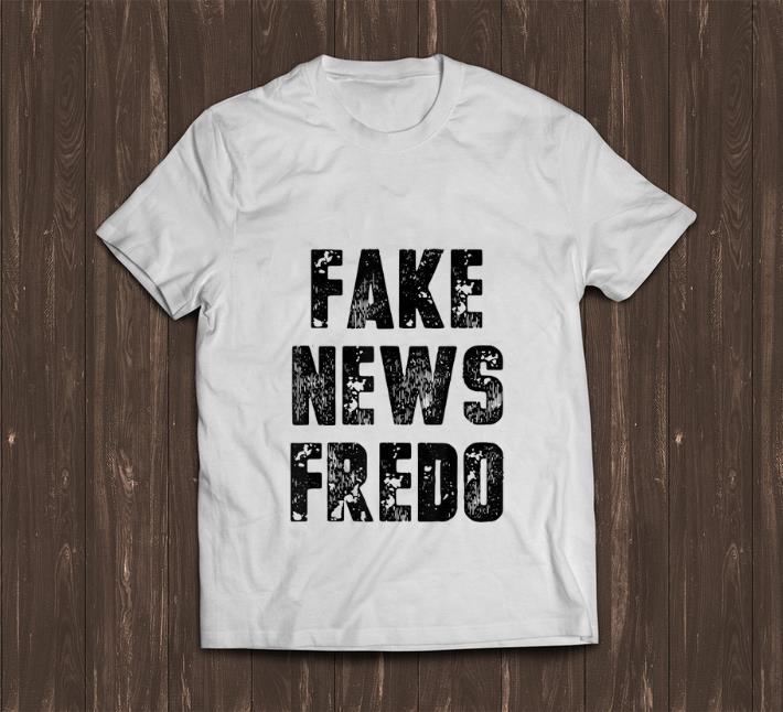 Official Fake News Fredo shirt 1 - Official Fake News Fredo shirt