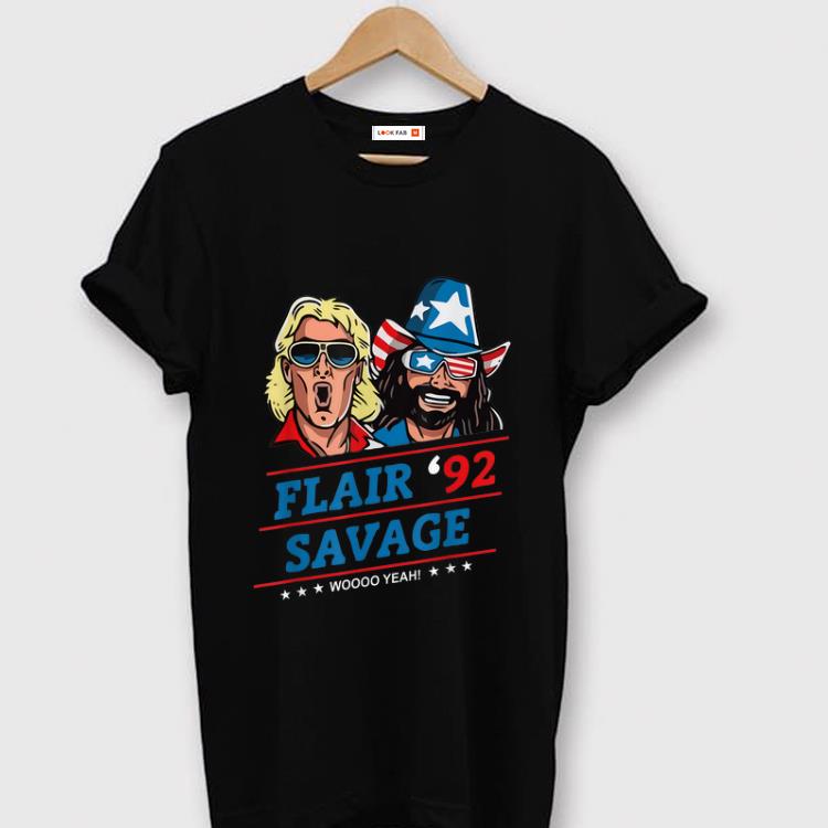 Official Flair 92 Savage Woo Yeah shirt 1 - Official Flair 92 Savage Woo Yeah shirt