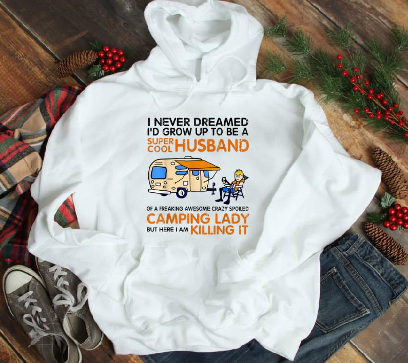 Official I Never Dreamed I d Grow Up To Be A Super Cool Husband shirt 1 - Official I Never Dreamed I'd Grow Up To Be A Super Cool Husband shirt