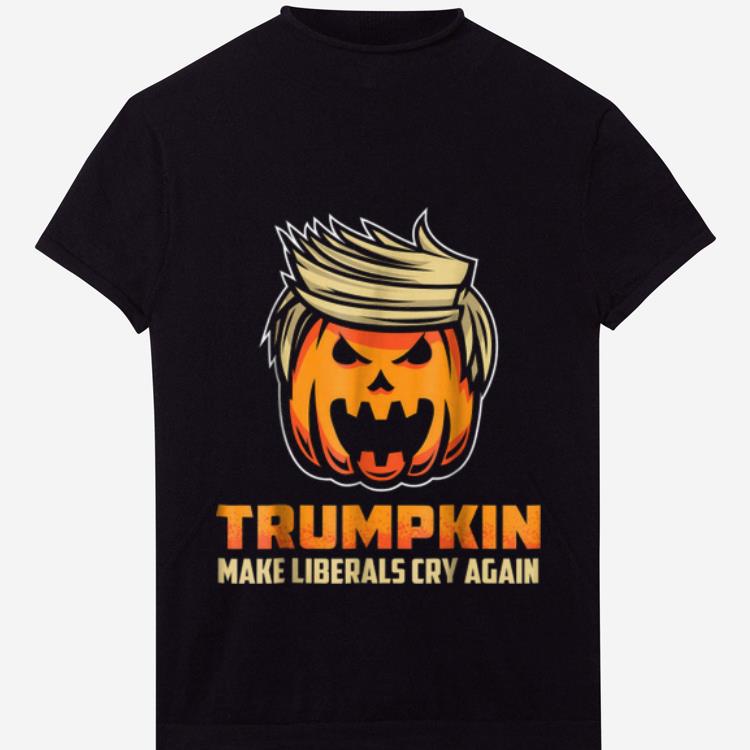 Official Trumpkin Make Liberals Cry Again Funny Halloween shirt 1 - Official Trumpkin - Make Liberals Cry Again Funny Halloween shirt