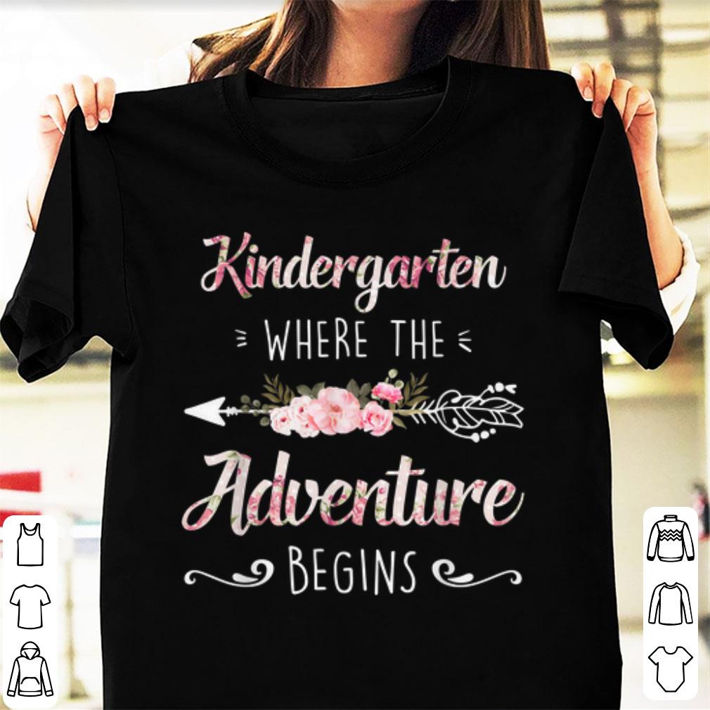 Original Kindergarten Where The Adventure Begins Floral shirt 1 - Original Kindergarten Where The Adventure Begins Floral shirt