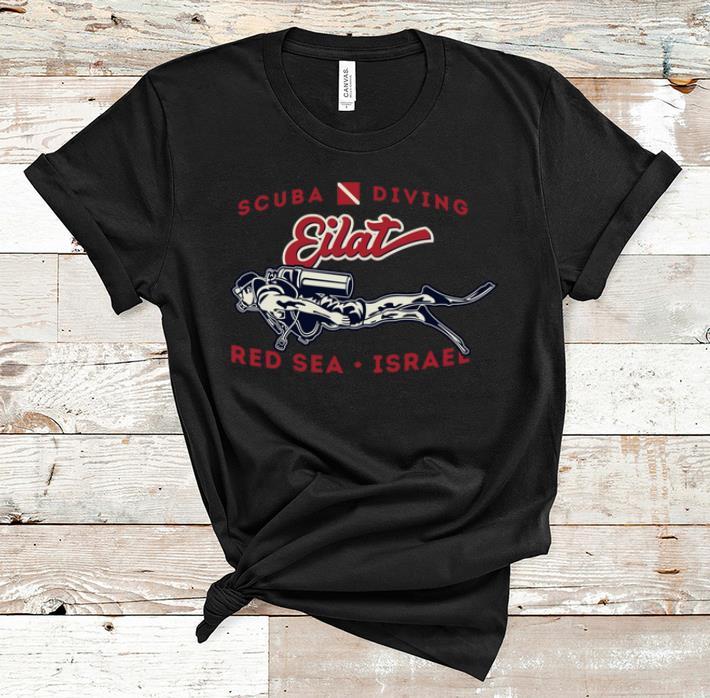 Original Scuba Diving Eilat Red Sea Israel shirt 1 - Original Scuba Diving Eilat Red Sea Israel shirt