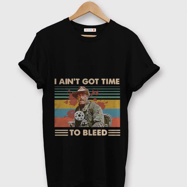 Original Vintage Blain Predator I Ain t Got Time To Bleed shirt 1 - Original Vintage Blain Predator I Ain't Got Time To Bleed shirt