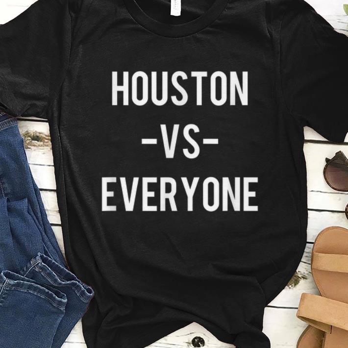 Premium Houston Vs Everyone shirt 1 - Premium Houston Vs Everyone shirt