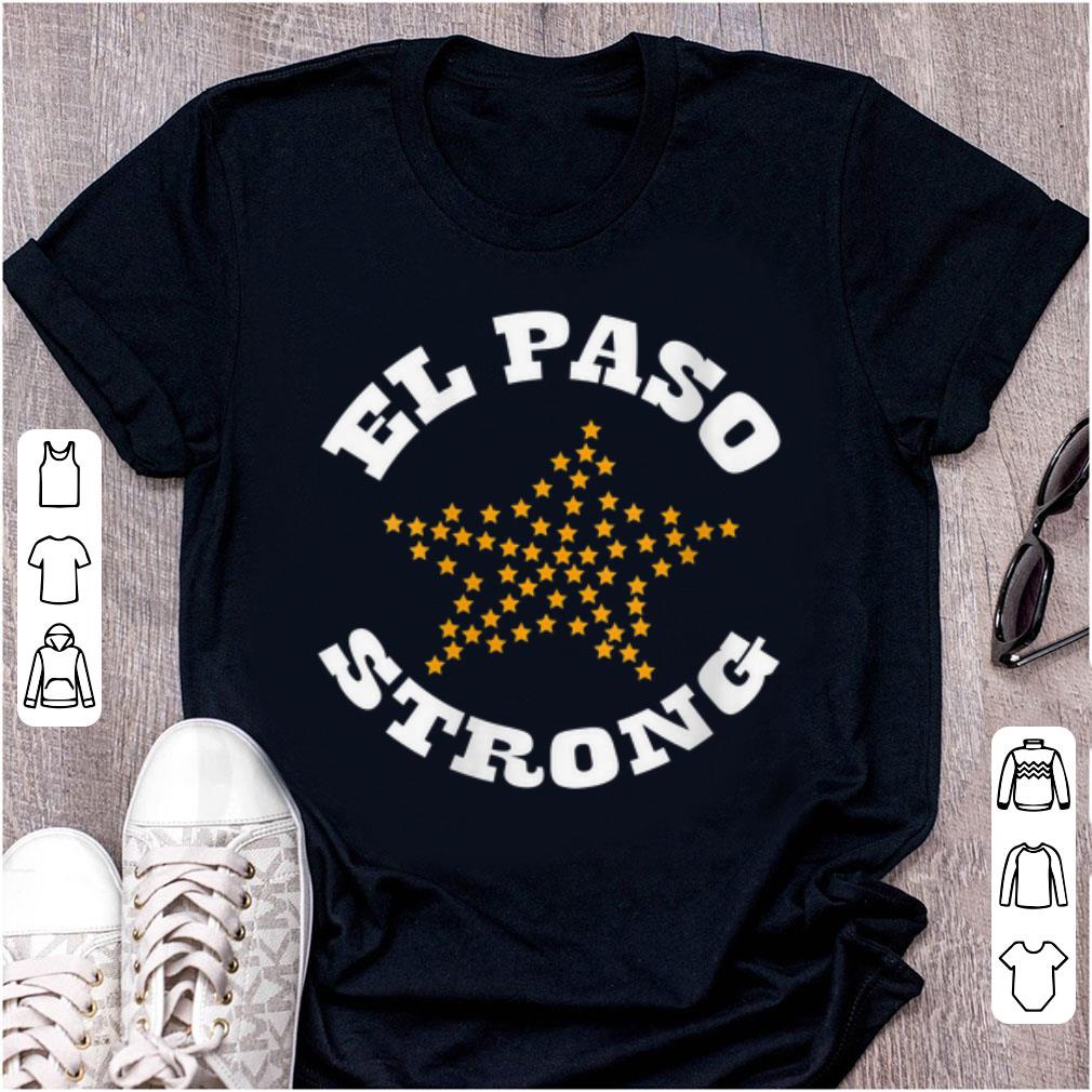 Pretty El Paso Strong Star shirt 1 - Pretty El Paso Strong Star shirt