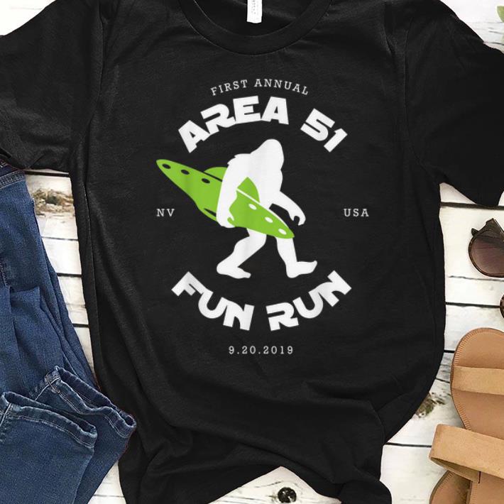 Pretty First Annual Area 51 Fun Run Bigfoot Ufo shirt 1 - Pretty First Annual Area 51 Fun Run Bigfoot Ufo shirt