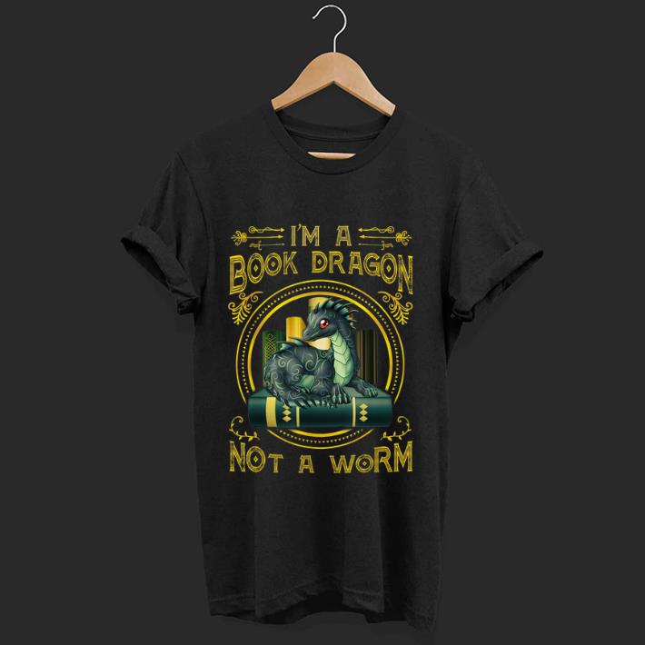 Pretty I Am A Book Dragon Not A Worm shirt 1 - Pretty I Am A Book Dragon Not A Worm shirt