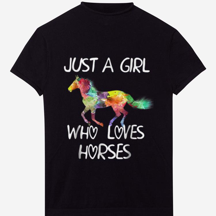 Pretty Just A Girl Who Love Horses shirt 1 - Pretty Just A Girl Who Love Horses shirt