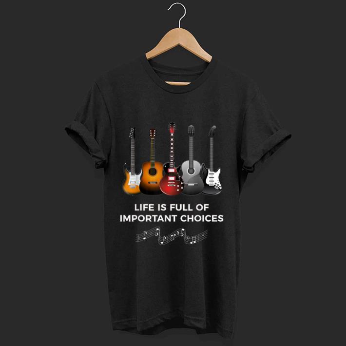 Pretty Life Is Full Of Important Choice shirt 1 - Pretty Life Is Full Of Important Choice shirt