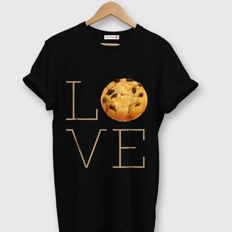 Pretty Love Chocolate Chip Cookies shirt 1 - Pretty Love Chocolate Chip Cookies shirt