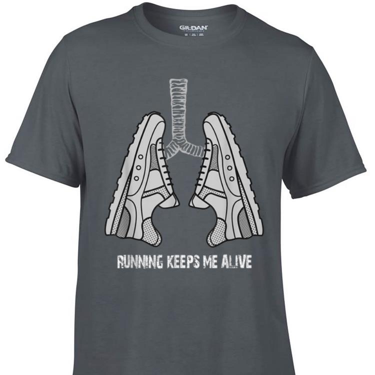 Running Keeps Me Alive Lung Shoes shirt 1 - Running Keeps Me Alive Lung Shoes shirt