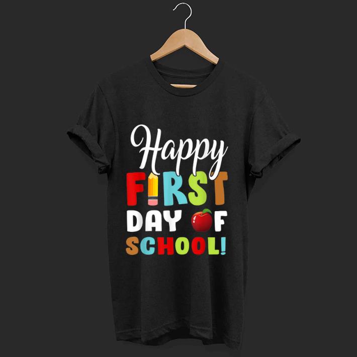Top Happy First Day Of Shool shirt 1 - Top Happy First Day Of Shool shirt