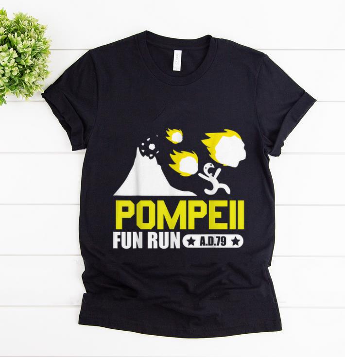 Top Pompeii Fun Run AD79 shirt 1 - Top Pompeii Fun Run AD79 shirt