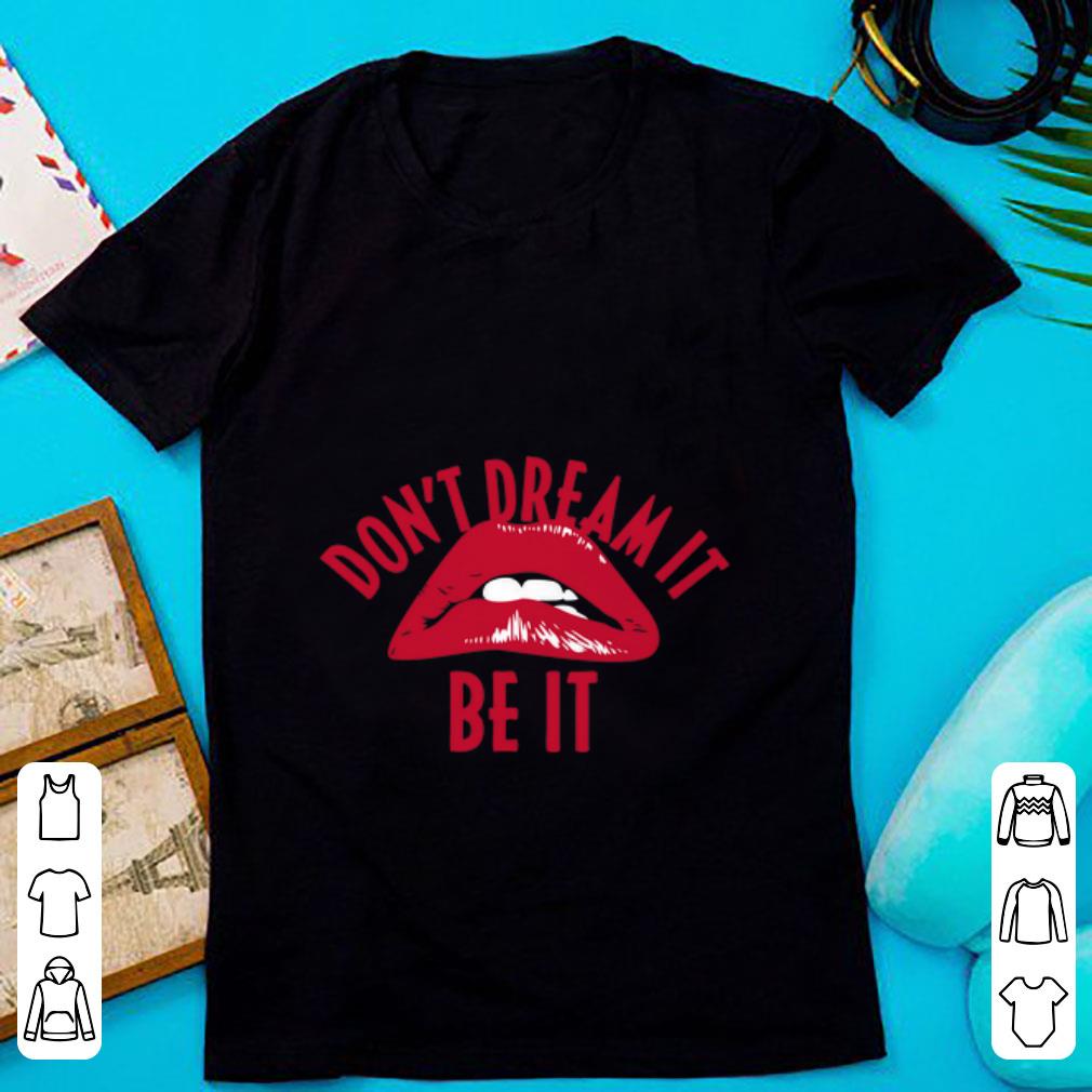 Top Rocky Horror Don t Dream It shirt 1 - Top Rocky Horror Don't Dream It shirt