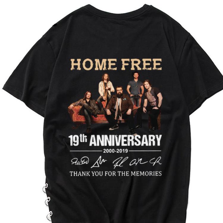 Awesome 19th Anniversary 2000 2019 Signatures Home Free shirt 1 - Awesome 19th Anniversary 2000-2019 Signatures Home Free shirt