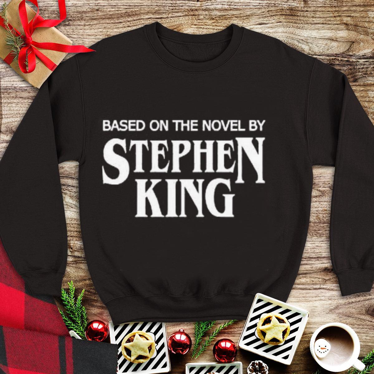 Awesome Based on the Novel by Stephen King shirt 1 - Awesome Based on the Novel by Stephen King shirt