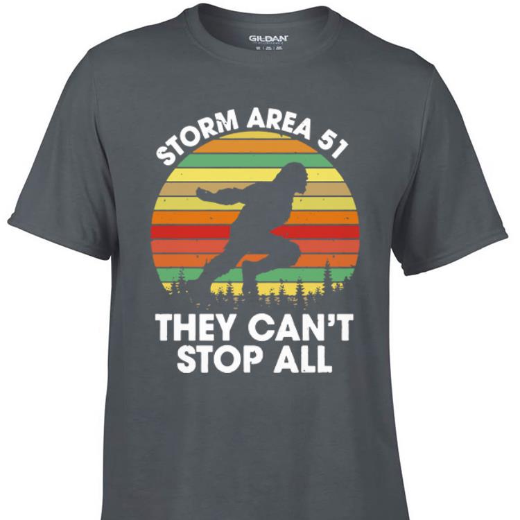 Awesome Bigfoot Storm Area 51 They Can t Stop All Vintage shirt 1 - Awesome Bigfoot Storm Area 51 They Can’t Stop All Vintage shirt