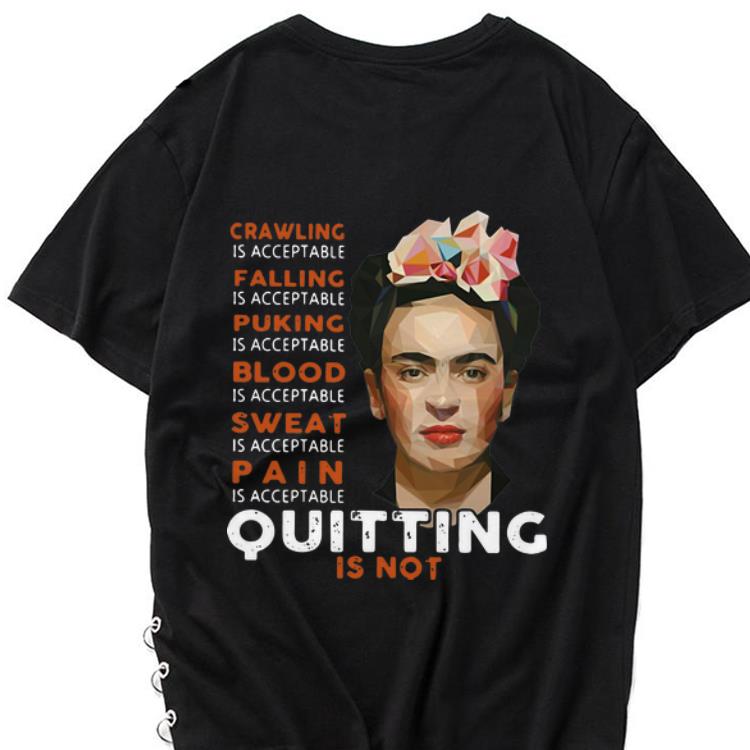 Awesome Frida Kahlo Crawling Is Acceptable Falling Puking Blood shirt 1 - Awesome Frida Kahlo Crawling Is Acceptable Falling Puking Blood shirt