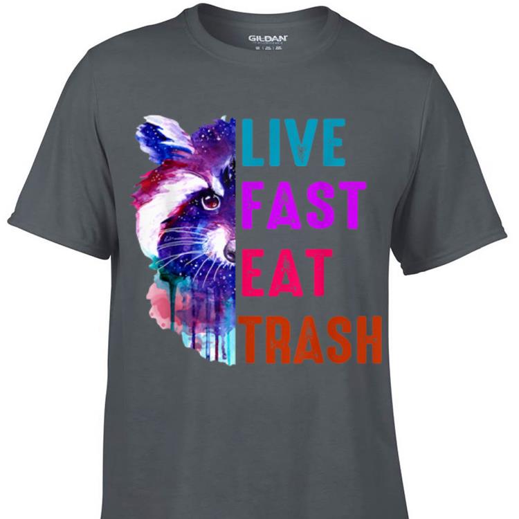 Awesome Live Fast Eat Trash Raccoon Watercolor shirt 1 - Awesome Live Fast Eat Trash Raccoon Watercolor shirt