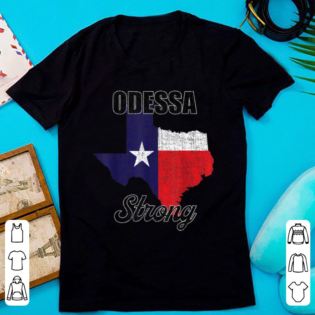 Awesome Odessa Strong Texas Map Texas Flag shirt 1 - Awesome Odessa Strong Texas Map Texas Flag shirt