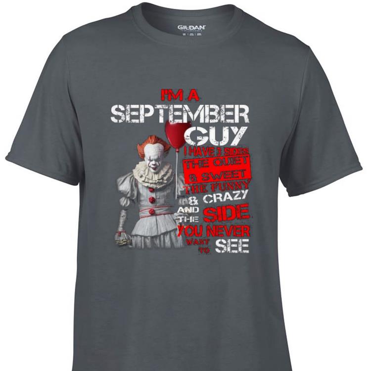 Awesome Pennywise I m A May Guy I Have 3 Sides The Quiet And Sweet shirt 1 - Awesome Pennywise I'm A May Guy I Have 3 Sides The Quiet And Sweet shirt