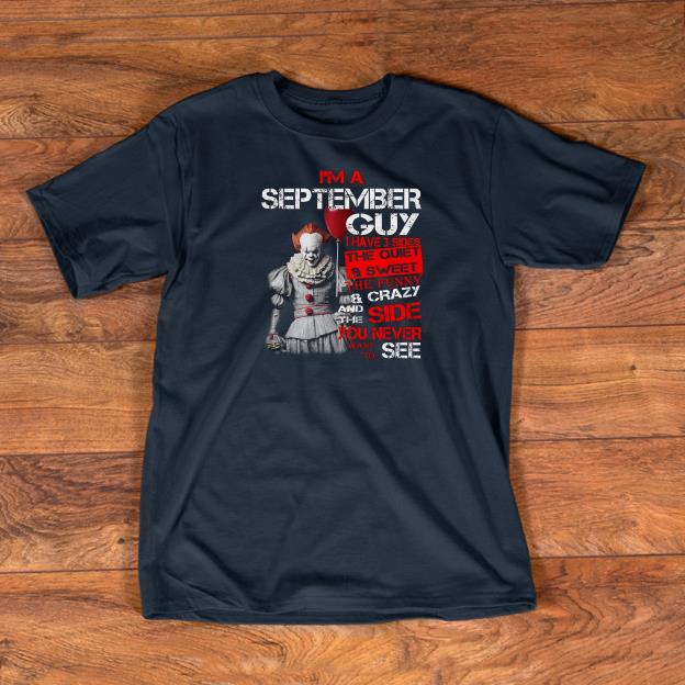 Awesome Pennywise I m A May Guy I Have 3 Sides The Quiet And Sweet shirts 1 - Awesome Pennywise I'm A May Guy I Have 3 Sides The Quiet And Sweet shirts