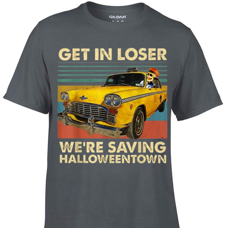 Awesome Skull Car Get in loser we re saving Halloweentown vintage shirt 1 - Awesome Skull Car Get in loser we're saving Halloweentown vintage shirt
