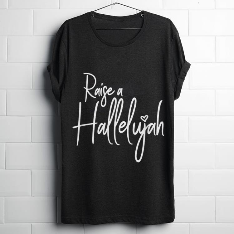 Funny I Raise A Hallelujah Praise The Lord Amen shirt 1 - Funny I Raise A Hallelujah Praise The Lord Amen shirt