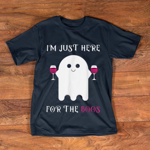 Funny I m Just Here For The Boos Cute Ghost Halloween Wine shirt 1 - Funny I'm Just Here For The Boos! Cute Ghost Halloween Wine shirt