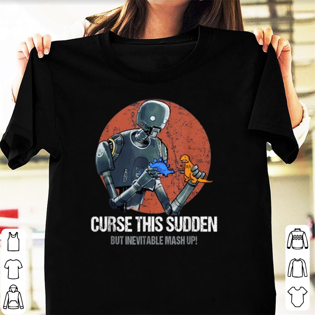 Hot Curse This Sudden But Inevitable Mash Up shirt 1 - Hot Curse This Sudden But Inevitable Mash Up shirt