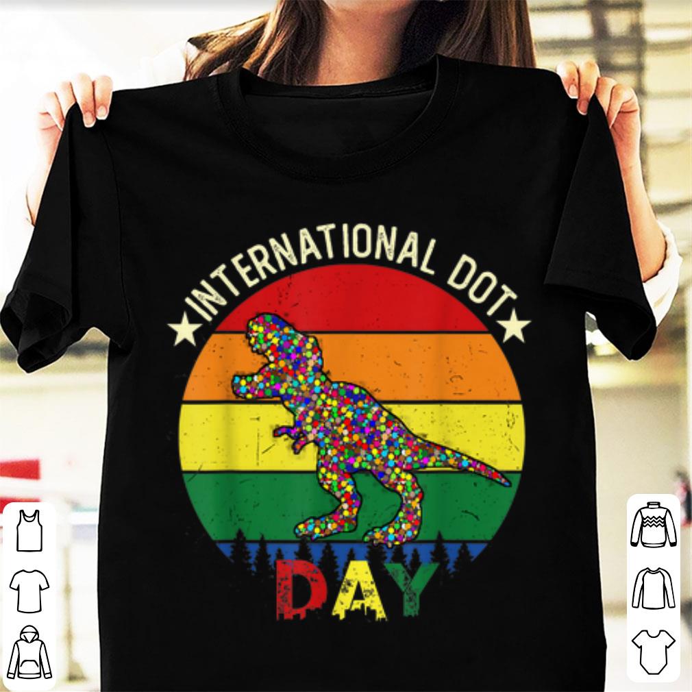 Hot International Dot Day T rex Dinosaur shirt 1 - Hot International Dot Day T-rex Dinosaur shirt