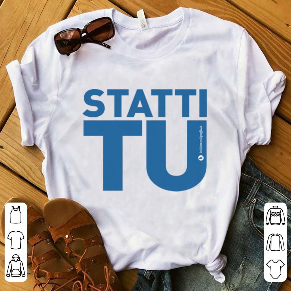 Hot Statti Tu Inchiostro Di Puglia shirt 1 - Hot Statti Tu Inchiostro Di Puglia shirt