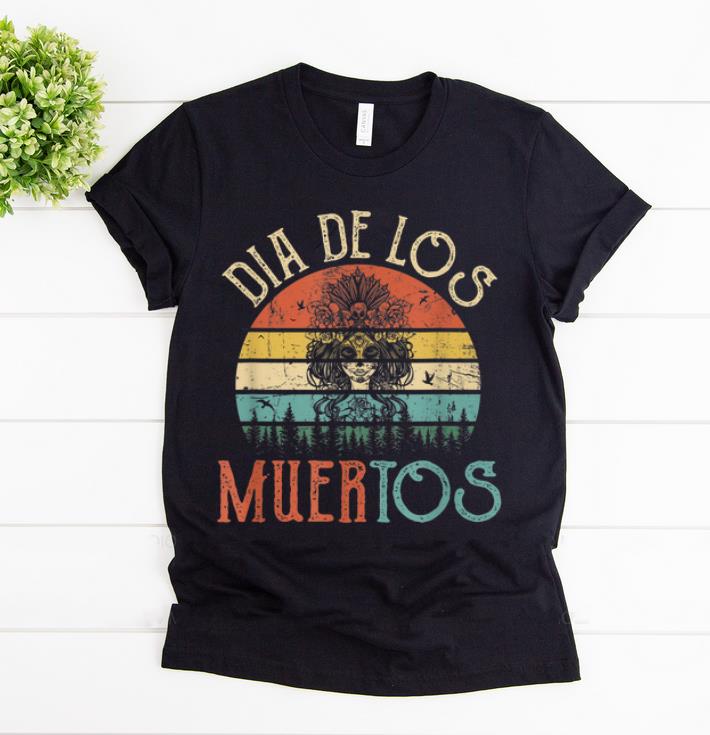 Hot Vintage Dia De Los Muertos Skulls Day Of The Dead shirt 1 - Hot Vintage Dia De Los Muertos Skulls Day Of The Dead shirt