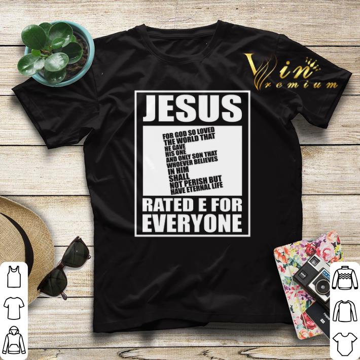 Jesus rated e for everyone forgiveness shirt sweater 4 - Jesus rated e for everyone forgiveness shirt sweater
