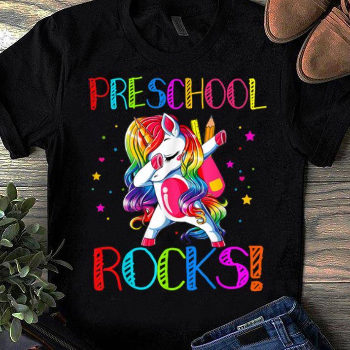 Nice Dabbing Preschool Rocks Unicorn 1st day Of School shirt 1 - Nice Dabbing Preschool Rocks! Unicorn 1st day Of School shirt