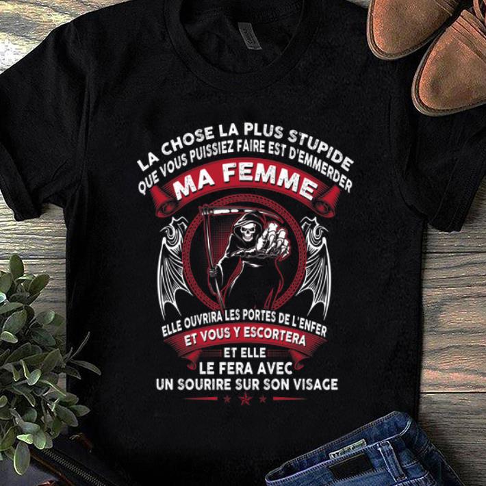 Nice Death God La Chose La Plus Stupide Que Vous Puissiez Faire Est D emmerder shirt 1 - Nice Death God La Chose La Plus Stupide Que Vous Puissiez Faire Est D'emmerder shirt