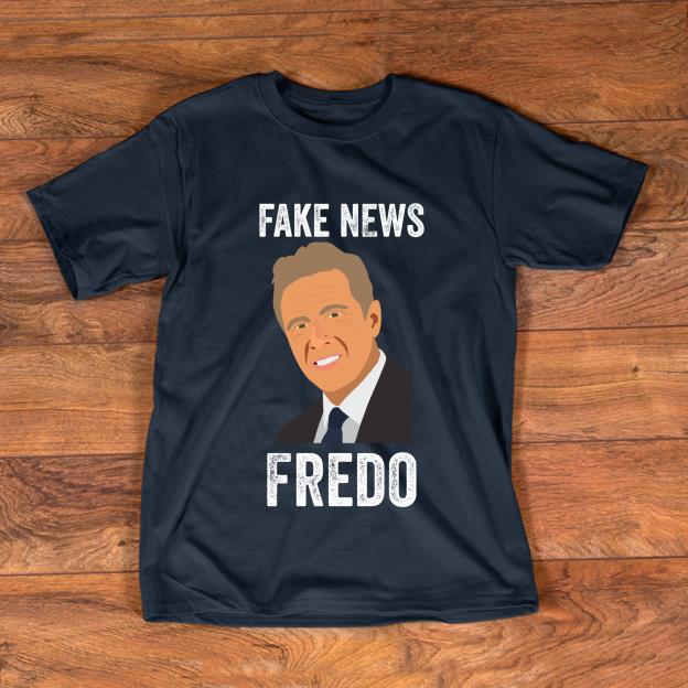 Nice Fredo Fake News shirt 1 - Nice Fredo Fake News shirt