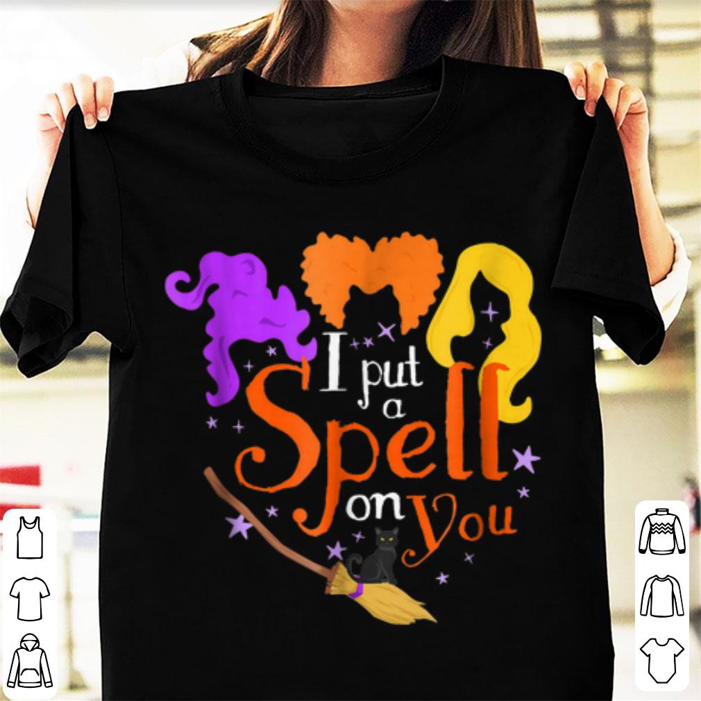 Nice I Put A Spell On You Halloween Witch shirt 1 - Nice I Put A Spell On You Halloween Witch shirt