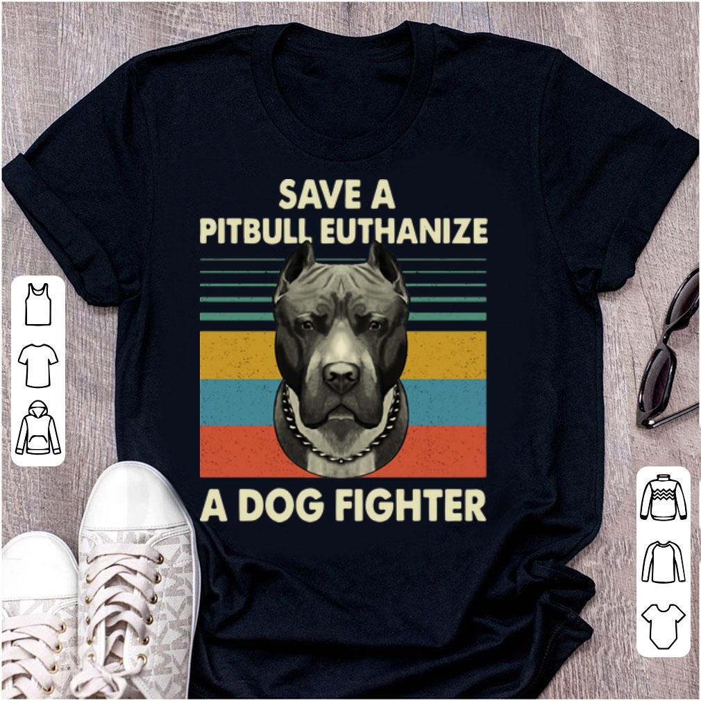 Nice Vintage Save A Pitbull Euthanize A Dog Fighter shirt 1 - Nice Vintage Save A Pitbull Euthanize A Dog Fighter shirt
