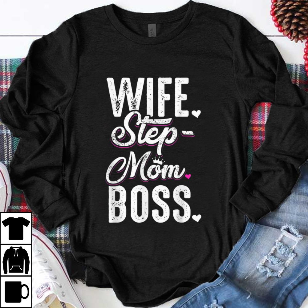 Nice Wife Step Mom Boss shirt 1 - Nice Wife Step Mom Boss shirt